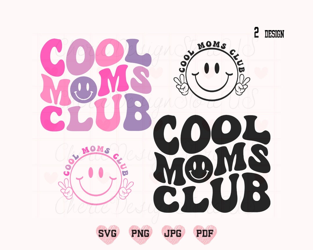 Cool Moms Club SVG, Cool Moms Club PNG, Mom SVG, Mom Shirt Svg, Funny ...