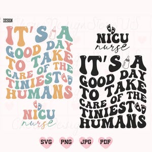 Es un buen día para cuidar de los humanos más pequeños Svg Png, Nıcu Enfermera Svg, Nıcu Enfermera Camisa Svg, UCI Neonatal Svg, Bebé Enfermera Svg, Enfermería
