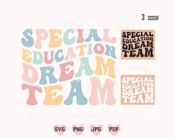 Special Education Dream Team Svg Png, Teacher Svg, Retro Teacher Svg, Back To School Svg, First Day Of School Svg, Sped Team Svg, Dream Team