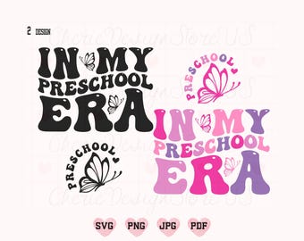 In My Preschool Era Svg Png, School Svg, Funny School Shirt Svg, Back To School Svg, Preschool Teacher Svg, Preschool Team Svg, Pre-k Svg,