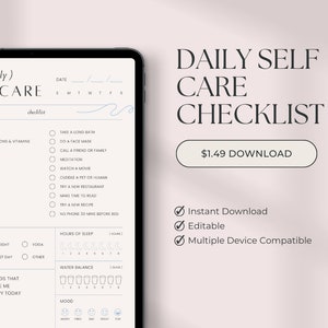 May include: A digital printable daily self-care checklist displayed on a tablet screen. The checklist includes items such as taking a long bath, doing a face mask, calling a friend, meditating, watching a film, cuddling a pet, trying a new restaurant, making time to read, trying a new recipe, and no phone 30 minutes before bed. The checklist also includes sections for tracking hours of sleep, water balance, and mood.