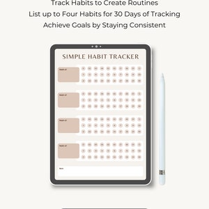 May include: A digital printable habit tracker on a tablet screen. The tracker has four sections for listing habits and a calendar grid for 30 days. The text "SIMPLE HABIT TRACKER" is at the top of the screen. The text "$1.49 DOWNLOAD" is on a button below the tablet.