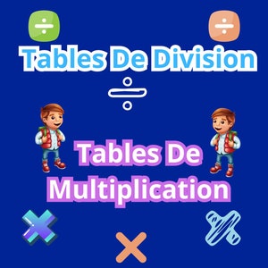 Può includere: Uno sfondo blu con le parole "Tables De Division" e "Tables De Multiplication" in rosa. Le parole sono circondate da simboli di divisione e moltiplicazione. I simboli sono di diversi colori, tra cui verde, arancione, blu e viola.