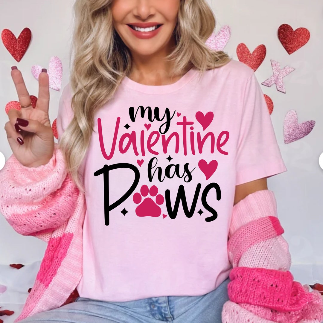 My Valentine Has Paws Shirt, Furry Love, Pawsome Love, Furry Friendship