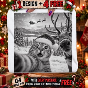 May include: A white sweatshirt featuring a black and white graphic of a cat wearing a Santa hat taking a selfie with a reindeer in a snowy landscape. Above the image, text reads 1 DESIGN + 4 FREE. Below, text reads Q4 SPECIAL OFFER WITH EVERY PURCHASE.
