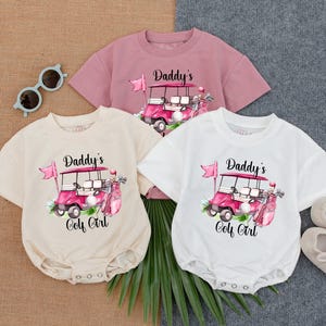 Daddy&#39;s Golf Girl T Shirt Bubble Romper, Gameday Newborn Clothes, Cute Pink Golf Cart Shirt for Girls, Daddy And Me, Gift For Golf Lover