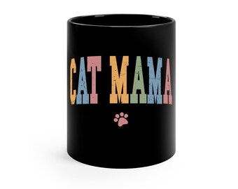 Cat Mama Mug | Cat Coffee Cup, Cat Mug, Cute Cat Mug, Cat Mom, Mom Mug, Mug for Mom | Handmade 11 oz Black Ceramic Coffee Mug Gift for Women