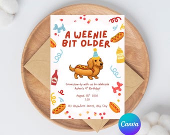 A Weenie Bit Older Party Invitation Template, Hot Dog Party Invite, Dachshund In Hotdog Costume, Lets Pawty, Canva, Digital Download,