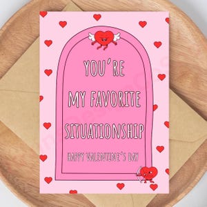 Favorite Situationship Valentines Day Card, Digital Download, Printable, FWB, Swiped Right, New Boyfriend Valentine, Online Dating, Tinder