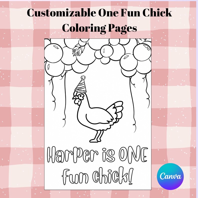May include: Black and white coloring page with the text "Customizable One Fun Chick Coloring Pages". The image features a cartoon chicken wearing a party hat, with the text "Harper is ONE fun chick!" below.