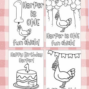 May include: Four customizable coloring pages with black outlines on a pink and white checkered background. The pages feature birthday-themed illustrations, including a cake, balloons, and a chicken wearing a party hat. Text includes "Harper is ONE" and "Happy Birthday Harper!"