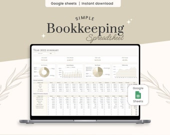 May include: A laptop computer displaying a Google Sheets spreadsheet with the title "SIMPLE Bookkeeping Spreadsheet". The spreadsheet shows a year 2023 summary with charts and tables of financial data. The Google Sheets logo is in the lower right corner of the screen.