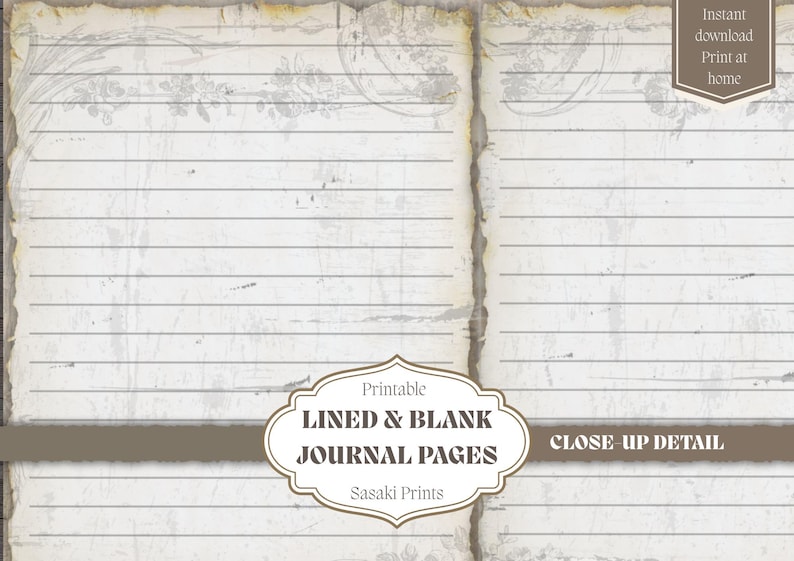 May include: Printable lined and blank journal pages with a vintage aesthetic. The pages have a distressed, aged look with horizontal lines and floral accents. The image includes the text "Lined & Blank Journal Pages" and "Close Up Detail."