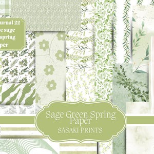 Op de afbeelding: Een verzameling saliegroene lentepapierontwerpen. De afbeelding toont verschillende patronen, waaronder bloemen, strepen en geometrische vormen, met de tekst "Junk Journal 22 unique sage green spring paper" en "Sage Green Spring Paper SASAKI PRINTS".