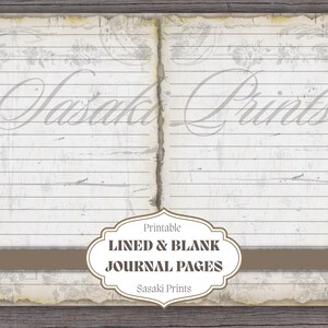 May include: A printable journal page design with a vintage aesthetic. The pages are lined and blank, with a distressed paper texture and floral accents. The text "Sasaki Prints" is visible, along with the words "Lined & Blank Journal Pages".