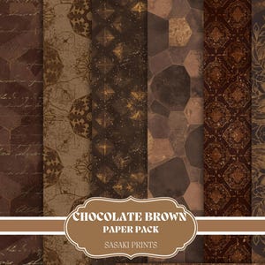 May include: A selection of chocolate brown patterned papers featuring diverse designs, such as geometric shapes, floral patterns, and textured surfaces. The papers have a vintage aesthetic with gold accents and the text "CHOCOLATE BROWN PAPER PACK SASAKI PRINTS".