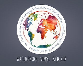 Isaiah 6:8 Mission Sticker, Isaiah 6 Here am I Send Me Water Resistant Vinyl Sticker, Missions Trip Decal, World Missions Laptop Sticker