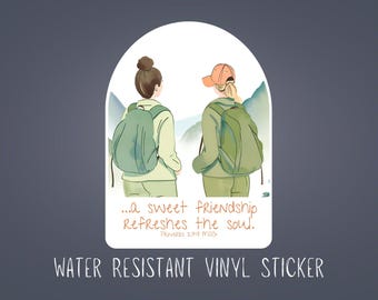 Proverbs 27:9 A Sweet Friendship Refreshes the Soul Water Resistant Vinyl Sticker