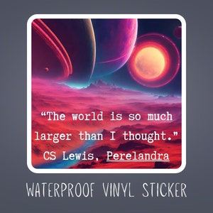 Water Resistant Lewis Perlandra Sticker, CS Lewis Quote Water bottle Sticker, Perlandra Quote Sticker, Lewis Space Trilogy Sticker