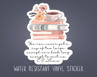 Books and Tea Vinyl Sticker: C.S. Lewis Quote, Water Resistant