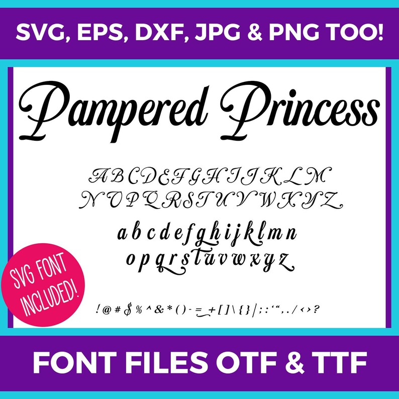 Pampered Princess Font OTF and TTF Files - Canva & Cricut Software ...