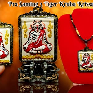 Magic Lersi Tiger  Pra Saming 3 Tiger Kruba Krissana Powerful Mercy Popularity Rich and Success Life Protection With Necklace From Thailand