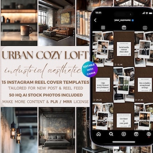 May include: A digital mockup of a phone screen displaying 15 Instagram reel cover templates with an urban cozy loft industrial aesthetic. The templates feature images of a loft interior with exposed brick walls, leather furniture, and Edison bulb lighting. The text on the templates includes phrases like "Social media content short", "Tips to stay focused as a freelancer", and "How to build a strong brand strategy".