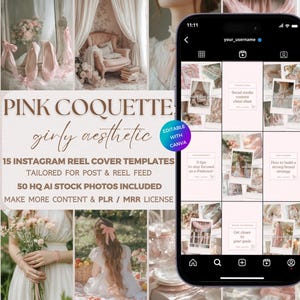 May include: A digital mockup of a phone screen displaying a pink and white Instagram grid with images of flowers, a woman, and text overlays. The text on the phone screen reads "Pink Coquette girly aesthetic", "15 Instagram Reel Cover Templates", "Tailored for Post & Reel Feed", "50 HQ AI Stock Photos Included", "Make More Content & PLR / MRR License", "5 tips to stay focused as a freelancer", "Social media content about what", "Get closer to your goals", "How to build a strong brand strategy".