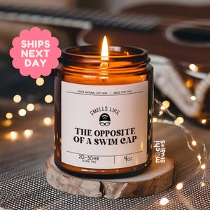 Smells Like the Opposite of a Swim Cap. Funny Swimmer Gift - Swimming Coach Gift - Swimming Mom, Dad - Soy Wax Scented Candle MC-278