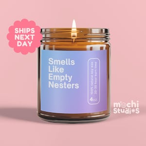 Smells Like Empty Nesters Soy Wax Candle, Gift For Empty Nesters, Kids Off To College Gift, Empty Nesters Gift, Eco Friendly Candle MC-198 image 5