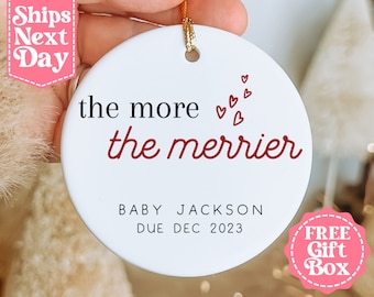 Pregnancy Announcement Christmas Ornament - The More the Merrier Baby On the Way Ceramic Holiday Ornament - Pregnancy Reveal MO-0275