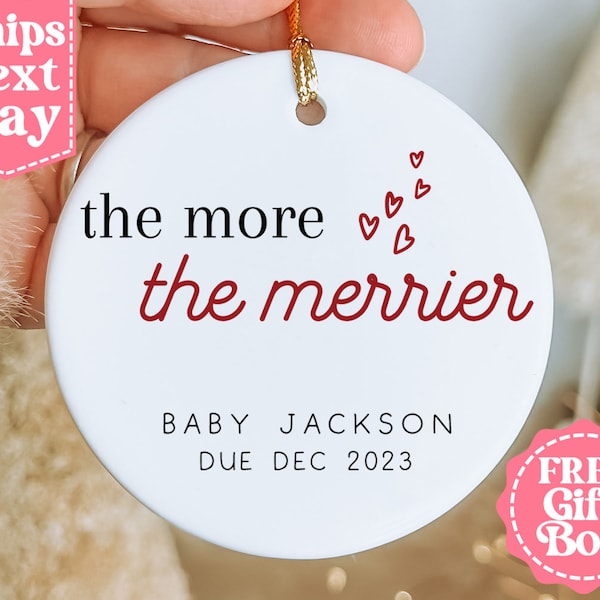 Pregnancy Announcement Christmas Ornament - The More the Merrier Baby On the Way Ceramic Holiday Ornament - Pregnancy Reveal MO-0275