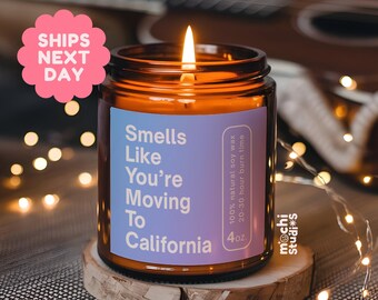 Smells Like You're Moving To California Soy Wax Candle, Moving To California Housewarming Gift, California Candle MC-130
