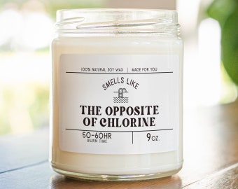 Smells Like the Opposite of Chlorine Funny Swimmer Gift - Swimming Coach Gift - Swimming Mom - Soy Wax Scented Candle MC-284