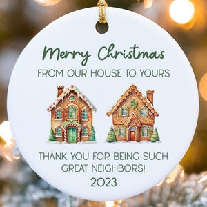 Neighbor Christmas 2023 Ornament - Christmas Gift for Neighbor - Best Neighbor Ever Gift - Appreciation Gift - Thank You Ornament MO-0185