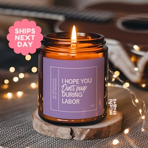 I Hope You Don&#39;t Poop During Labor Funny Expecting Mom Gift - First Pregnancy Gift - Baby Shower Gift - Soy Wax Scented Candle MC-437