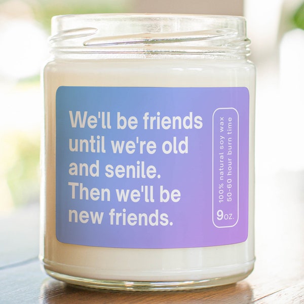 We'll Be Friends Gift for Bff from Bestfriend - Bestfriend Candle Gift - Coworker, Sister Bestie Gift - Soy Wax Scented Candle MC-591