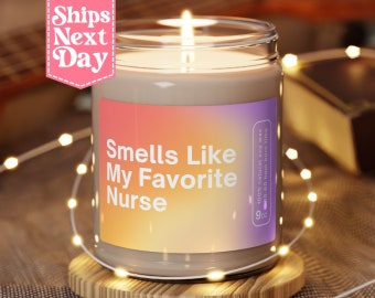 Smells Like My Favorite Nurse, Scented Candle, Nurse Appreciation Week, Gift For Nurse, Candle Gift For Nurses, Nurse Week MC-1355