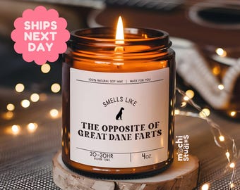 Smells Like the Opposite of Great Dane Farts. Funny Great Dane Dog Mom, Dad Gift - Gift for Great Dane Owner - Soy Wax Scented Candle MC-302