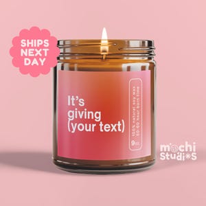 It's Giving, Custom Text, Funny Candle, Anniversary Gift, Custom Message Gifts, Funny Gift, Personalized Candles Birthday Gift MC-1222