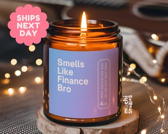 Smells Like Finance Bro Soy Wax Candle, Funny Gift For Finance Worker, Finance Husband/Boyfriend Gift Candle, 9oz. Candle MC-168