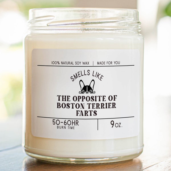 Boston Terrier Farts Gift - Funny Boston Terrier Dog Mom, Dad Gift - Gift for Boston Terrier Owner - Soy Wax Scented Candle MC-307