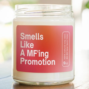 Smells Like A MF'ing Promotion Soy Wax Candle, Promotion Candle Gift, Promotion Gift, Corporate Coworker Promotion Gift MC-165