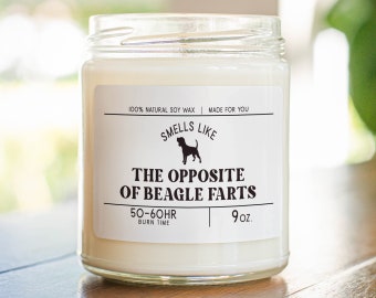 Smells Like the Opposite of Beagle Farts. Funny Beagle Dog Mom, Dad Gift - Gift for Beagle Owner - Soy Wax Scented Candle MC-293