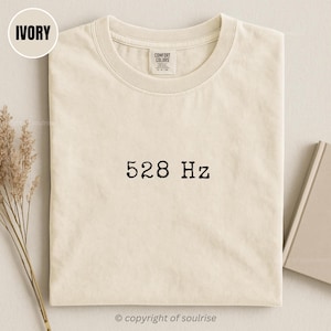 528 Hz Frequency Comfort Colors T-Shirt, Sound Healing Gift