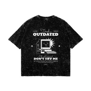 Vintage style oversized t-shirt Outdated