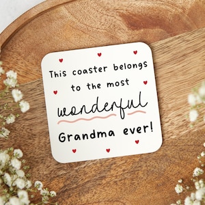 Most Wonderful Grandma Ever Coaster - Grandma Coaster, Grandma Birthday Gift, Grandma Christmas Gift, Grandma Present, Gift from Grandkids