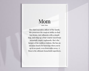 Mom Definition Print, Mom Gifts, Gift for Mom, Personalised Mom Print, Mom Birthday Gift, Mom Christmas Gift, Mom Present, Loving Mom Quote