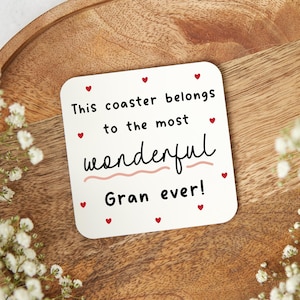 Most Wonderful Gran Ever Coaster - Gran Coaster, Gran Birthday Gift, Gran Christmas Gift, Gran Present, Gift from Grandkids, Gran Keepsake