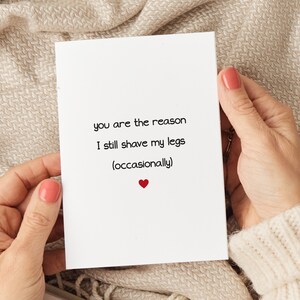 Tarjeta "Eres la razón por la que me afeito las piernas", tarjeta de aniversario para novio, tarjeta de aniversario para esposo, tarjeta del día de San Valentín, tarjeta para él, tarjeta divertida